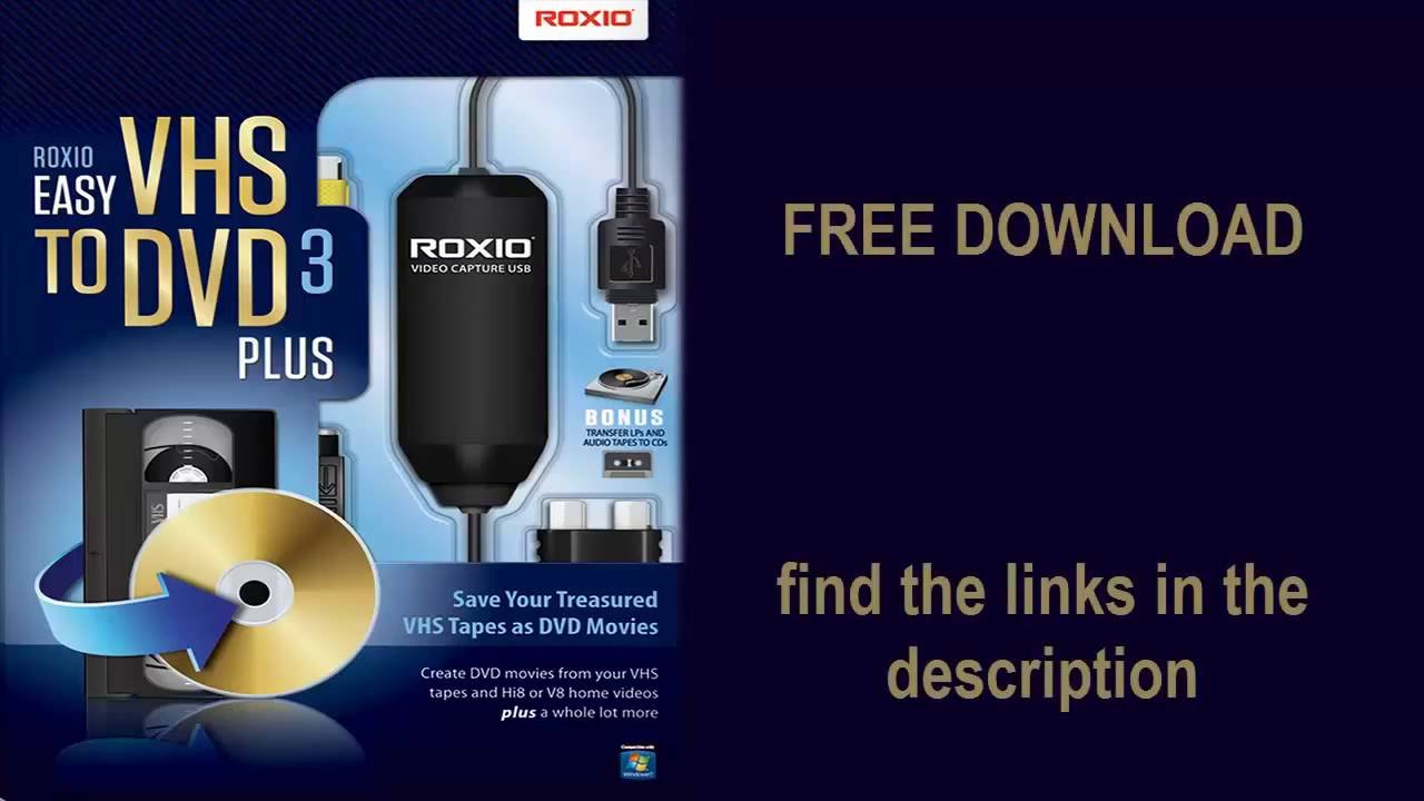 download roxio easy vhs to dvd plus v3 0 serial
